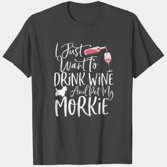Wine and Morkie T Shirts Funny Dog Mom or Dog Dad