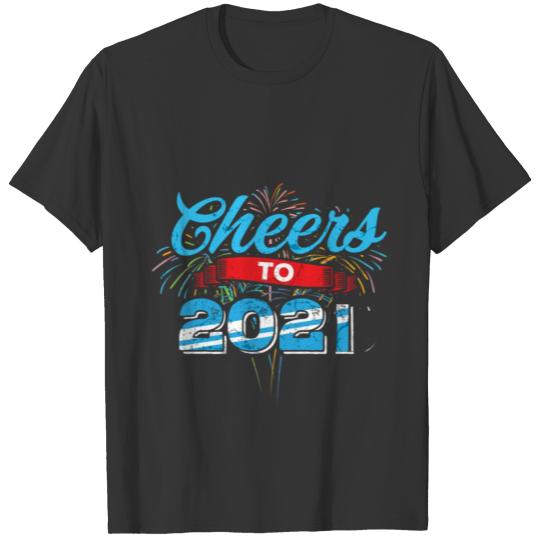 Cheers to 2021 T-shirt