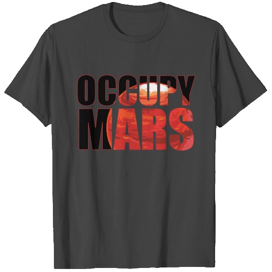Occupy Mars T Shirts