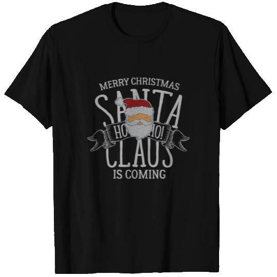 Santa is Coming T Shirts
