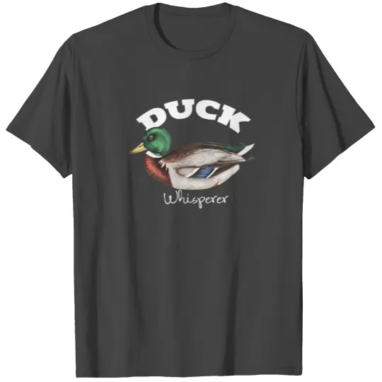 Duck Whisperer Mallard Duck I love Ducks for Chris T Shirts