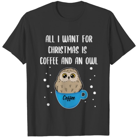 Owl Coffee Lover Eagle Owl Christmas Gift T Shirts