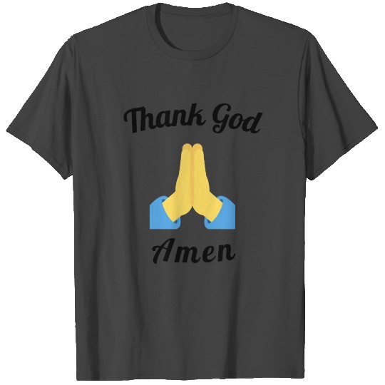 Thank God Amen Gratefulness Gift Idea T Shirts