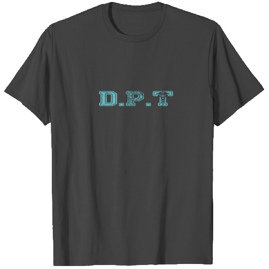 DPT T Shirts Doctor Of Physical Therapy T Shirts Gifts