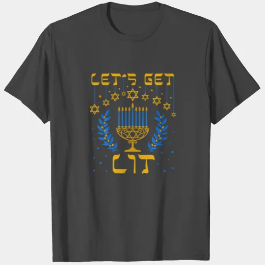 Lets Get Lit Hanukkah Jew Menorah Jewish Chanukkah T Shirts