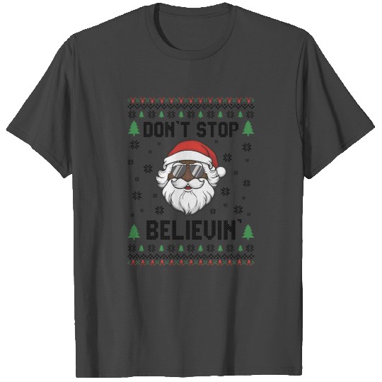 Christmas Don t Stop Believin Black Santa Gifts T Shirts