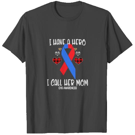 Chd Awareness Ribbon I Have Hero Call Her Mom for T Shirts