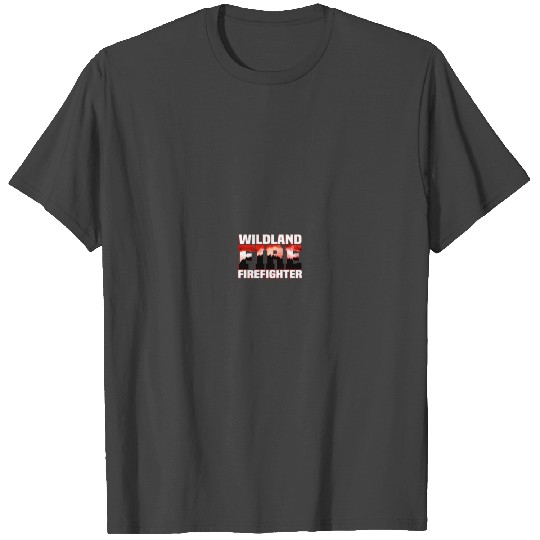 Wildland Fire Rescue Department Firefighters Firem T Shirts