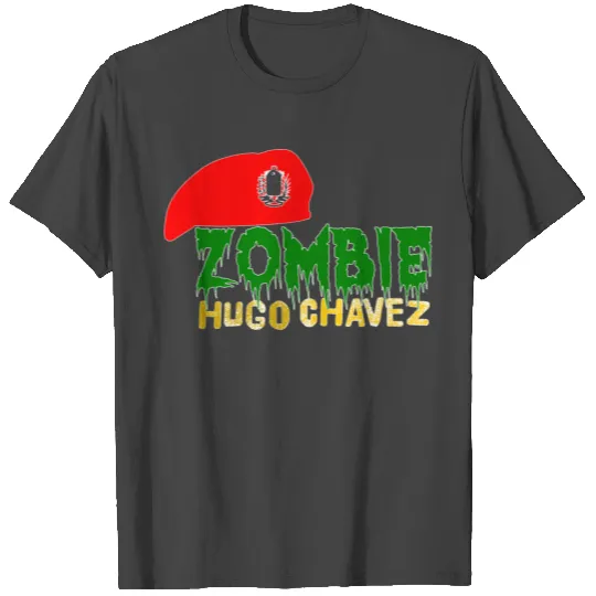 Zombie Hugo Chavez T Shirts