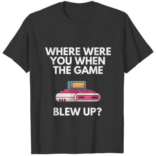 Blew up Video game Gamer Console Controller Gamers T-shirt