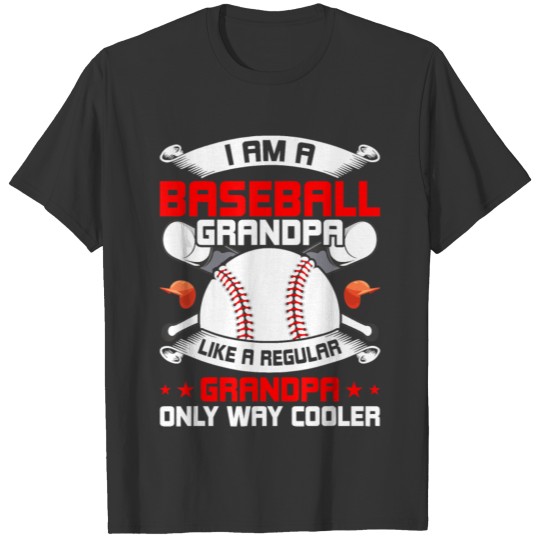 Im A Baseball Grandpa Baseball Lover Gift T-Shirt T-shirt
