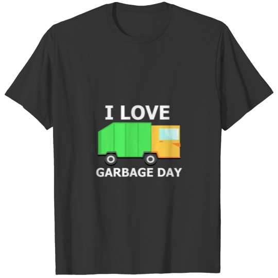I Love Garbage Day Kids Little Trash Truck T Shirts