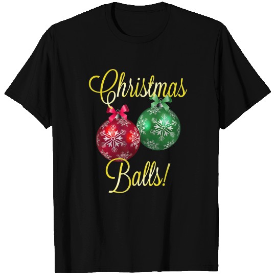 Christmas Balls Ornaments Funny T Shirts