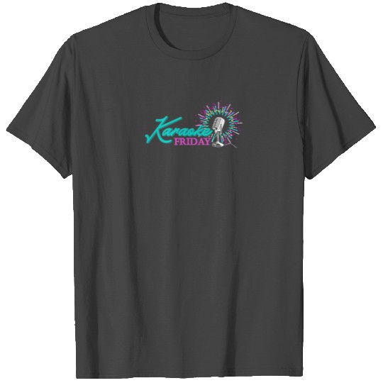Karaoke Friday Design for Singing Fans T Shirts
