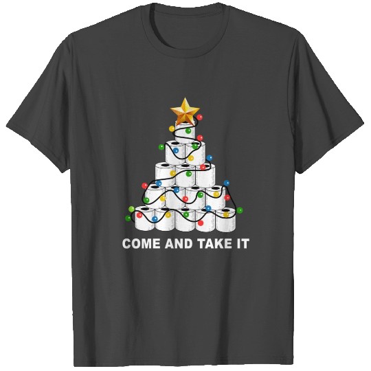 Come and Take It Funny Quarantine Christmas 2020 T Shirts