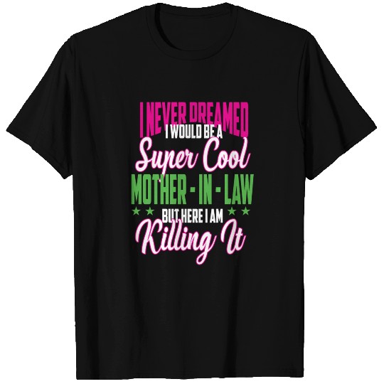 super cool mother in law T Shirts