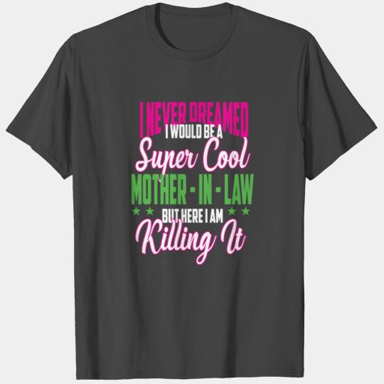 super cool mother in law T Shirts