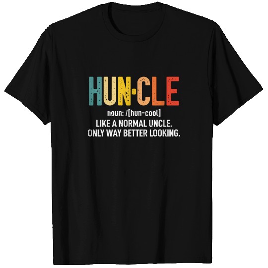 Funny Huncle Definition Uncle Gifts for Birthday T Shirts