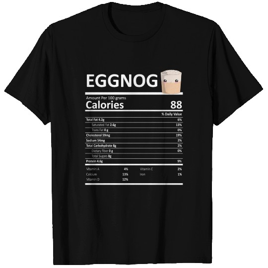 Eggnog Nutritional Facts Thanksgiving X-Mas Holida T Shirts