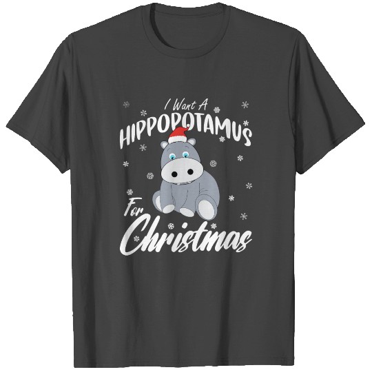 I Want A Hippopotamus For Christmas T Shirts Xmas Hip