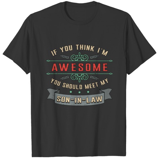 Son In Law Best Family Son Gift Idea T Shirts