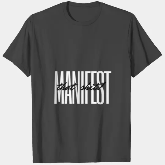 Manifest T Shirts