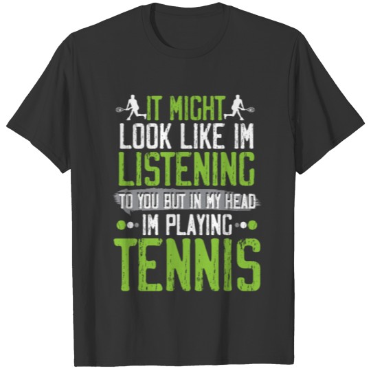 tennis player funny court match racket T Shirts