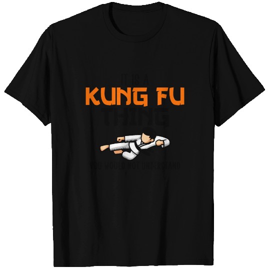 its a kung fu think T Shirts