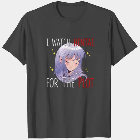 I Watch hen for The Plot Oppai Mega Milk Gift T Shirts
