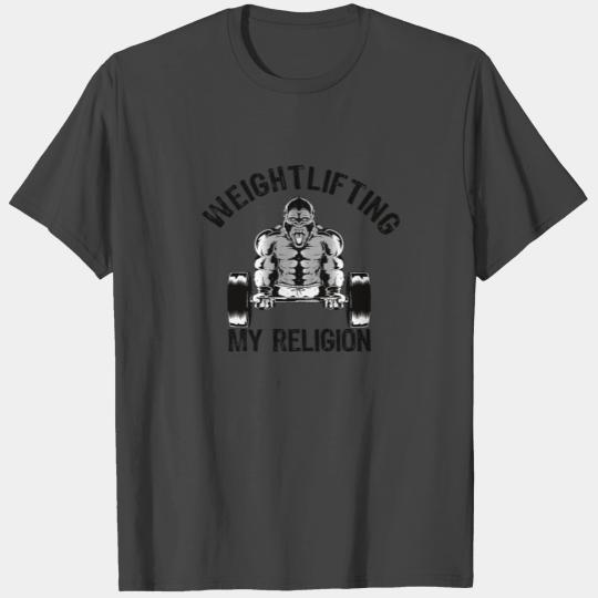 Weightlifting My Religion Motivated Power Strong T Shirts