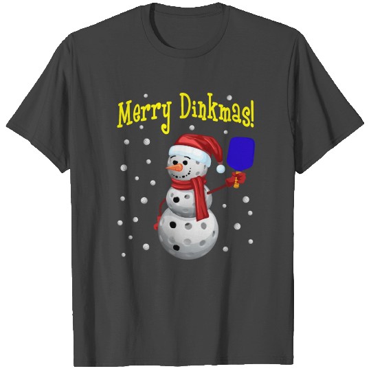 Merry Dinkmas! Pickleball Snowman Christmas Gift T Shirts