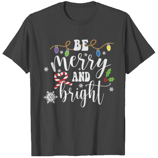 Be Merry And Bright Ugly Christmas Sweater Xmas T Shirts