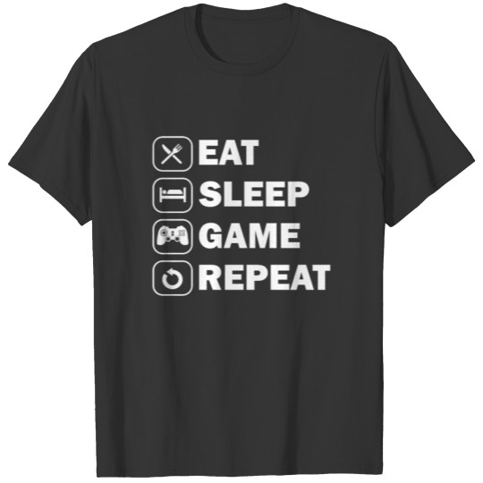 Eat Sleep Game Repeat Funny T-shirt