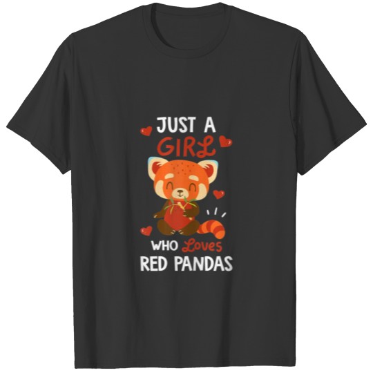 Just A Girl Who Loves Red Pandas Red Panda Lover T Shirts