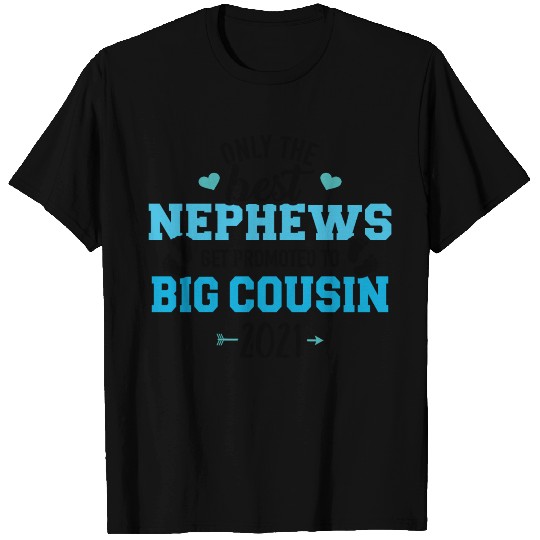 Big cousin 2021 T Shirts