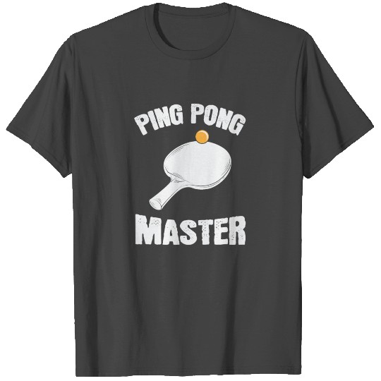 Ping Pong Master table tennis ladle with ball T Shirts