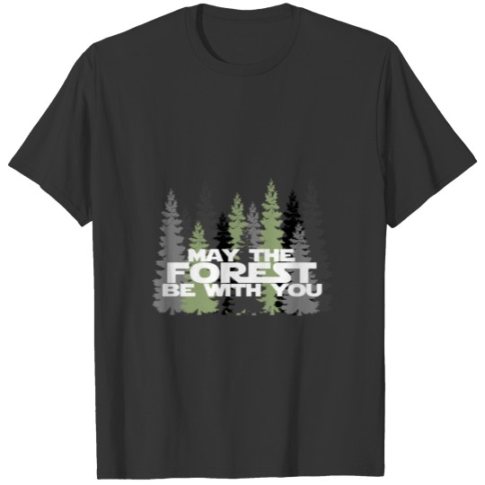 May The Forest Be With You Funny Earth Day Long Sl T Shirts