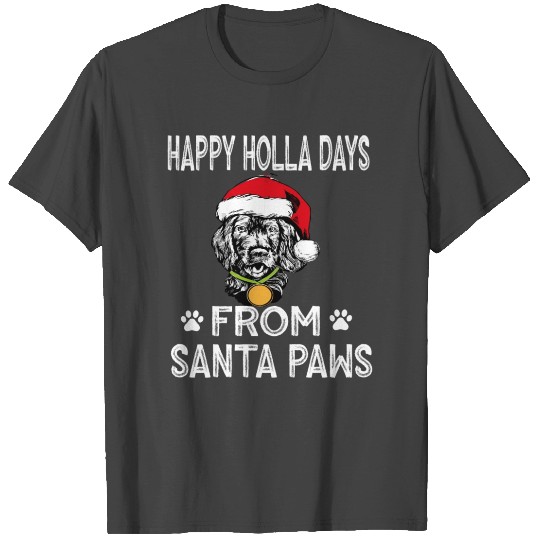 HAPPY HOLLA DAYS FROM SANTA PAWS T Shirts