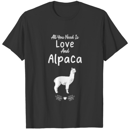All You Need Is Love And Alpaca... T Shirts