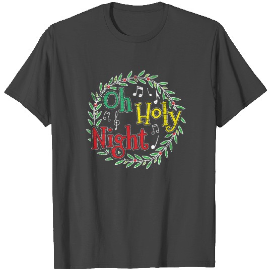 Oh Holy Night Christmas Song Xmas T Shirts