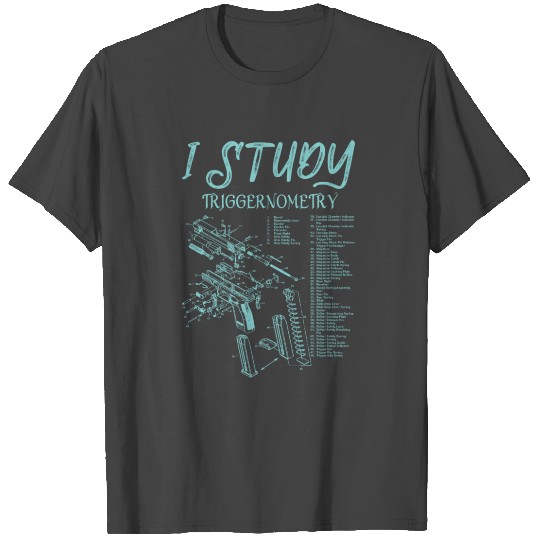 I Study Triggernometry On Back Outfit gift T Shirts