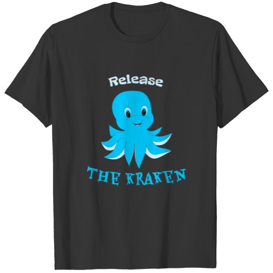 Release the kraken T-shirt