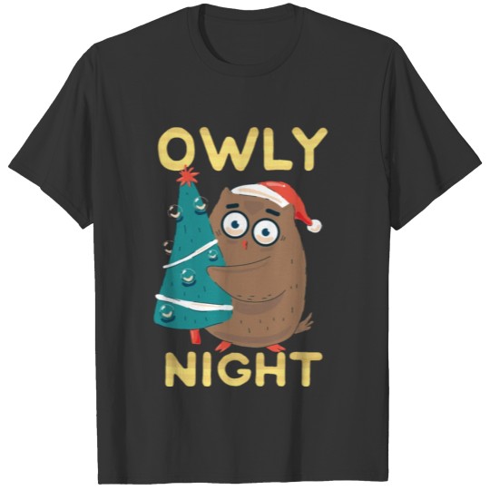 Cute Owl - Owly Night - Christmas Eagle Owls - T Shirts