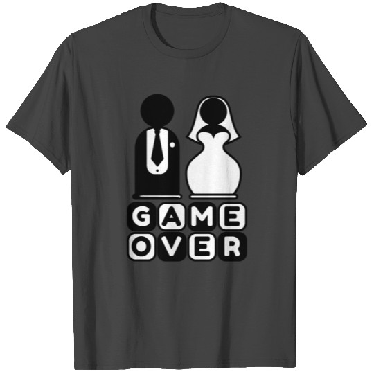 Bachelor Bachelorette Saying Bride Groom Game Over T Shirts
