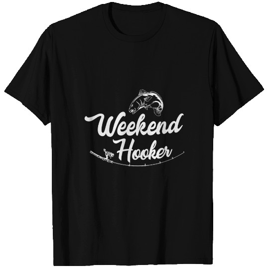 Weekend hooker T Shirts