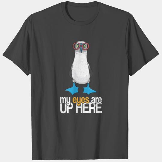 MY BOOBY - FUNNY MY EYES ARE UP HERE T Shirts