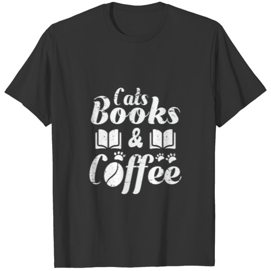 Cats Books And Coffee Funny Cat T-shirt