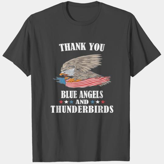 Thank you Blue Angels and Thunderbirds - Air force T Shirts