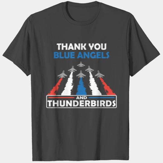Thank you Blue Angels and Thunderbirds - Air force T Shirts