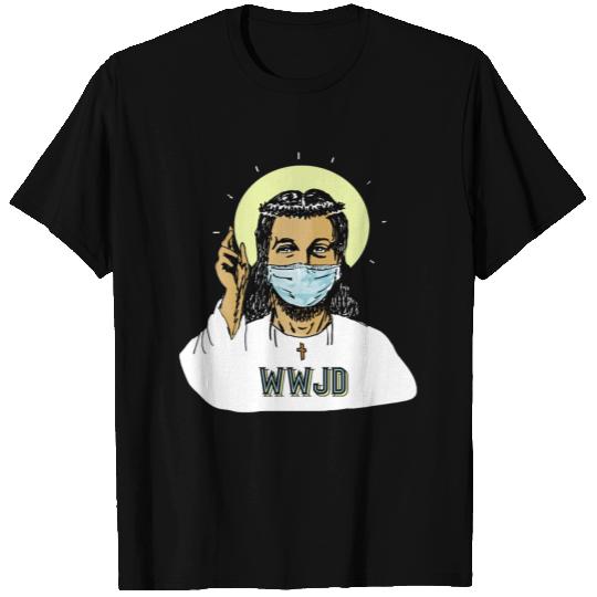 WWJD Wha Would Jesus Do (Wear A Mask) T Shirts
